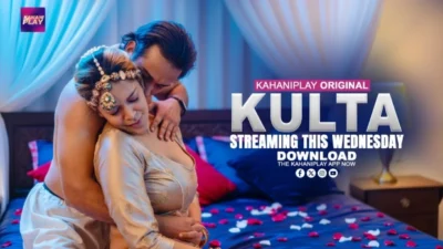 Kulta (E04-E06) KahaniPlay Hot Web Series